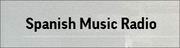 Spanish Music Radio                         
