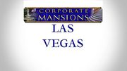 Corporate Mansions Las Vegas