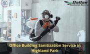 Hire Office Building Sanitization Service in Highland Park