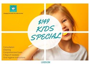 LuxDen Dental Center has a NEW KIDS SPECIAL