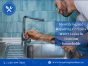 Hire The Best Water Leaks Repair Plumbers In Houston