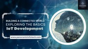 Exploring the Basics of IoT Development