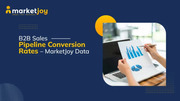 B2B Sales Pipeline Conversion Rates for Better Opportunity Management